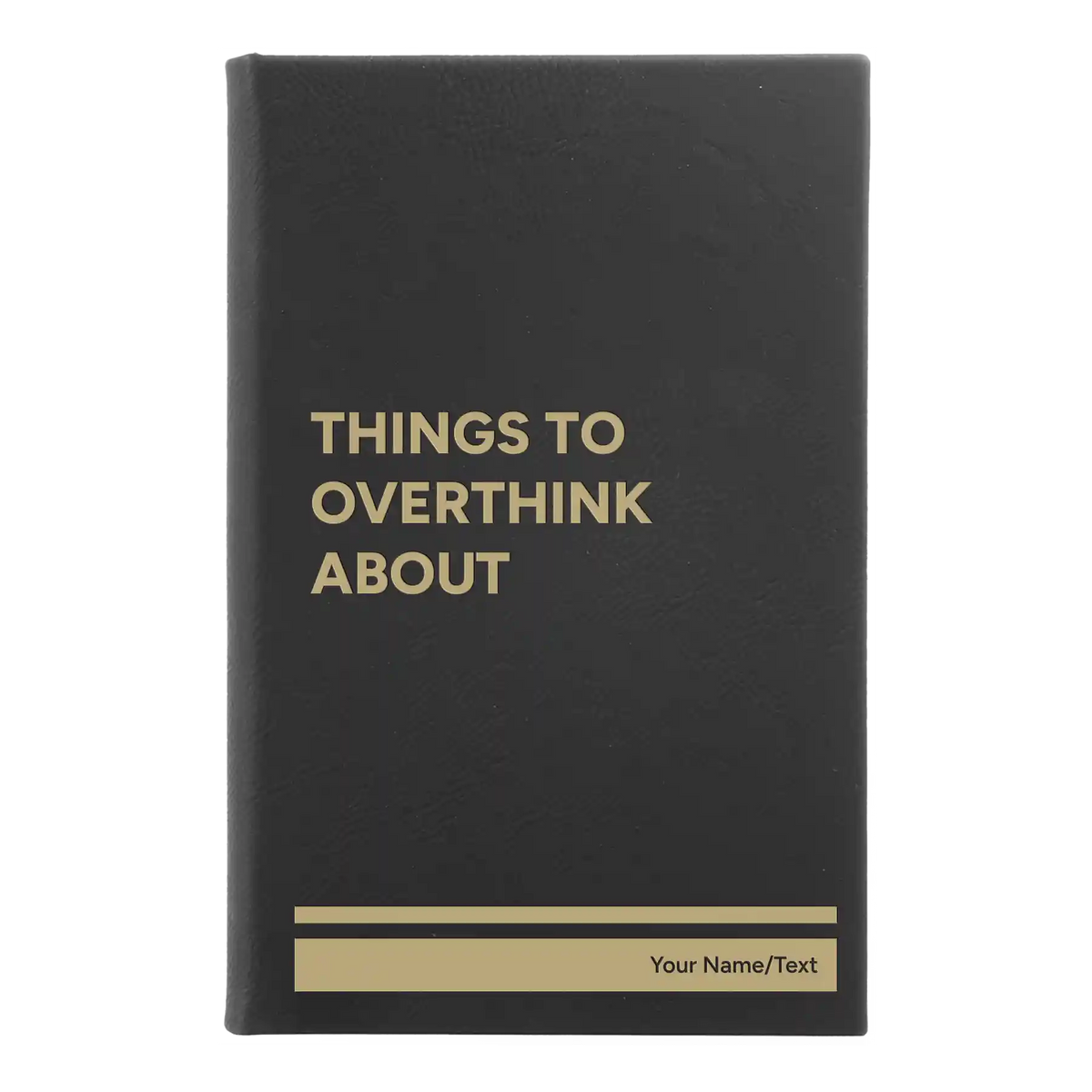 Personalized Things to Overthink About Leatherette Sketch Book (small) | Black/Gold
