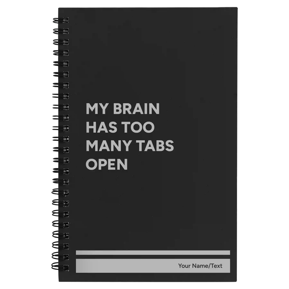 Personalized My Brain Has Too Many Tabs Open Spiral Notebook (small) | Black