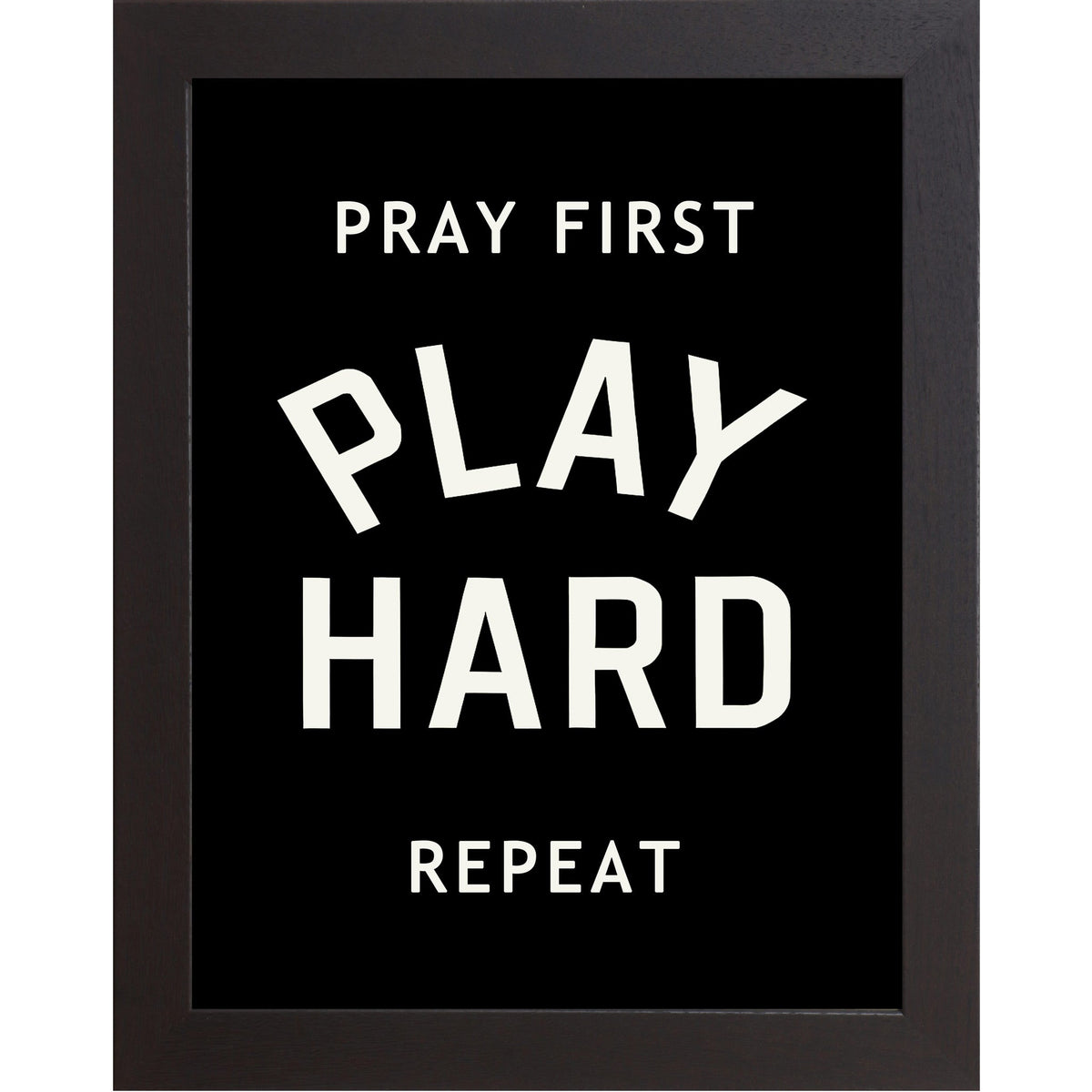 Pray First Play Hard Repeat Wall Art – Christian Athlete Sports Black Decor (SB242)