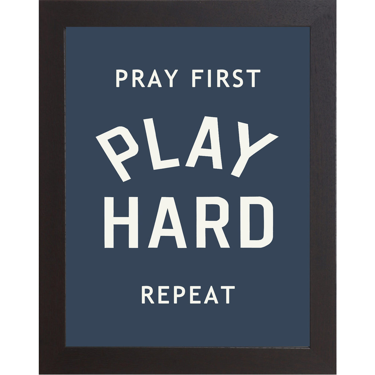 Pray First Play Hard Repeat Wall Art – Christian Sports Bedroom Decor (SB257)