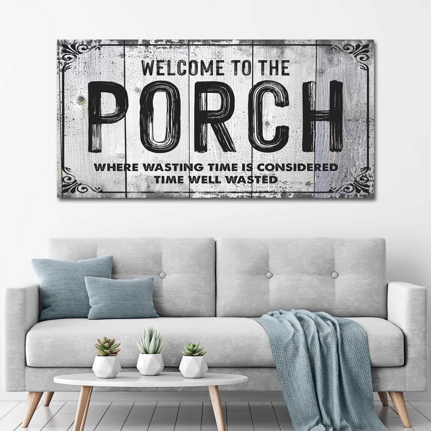 Welcome To The Porch Sign