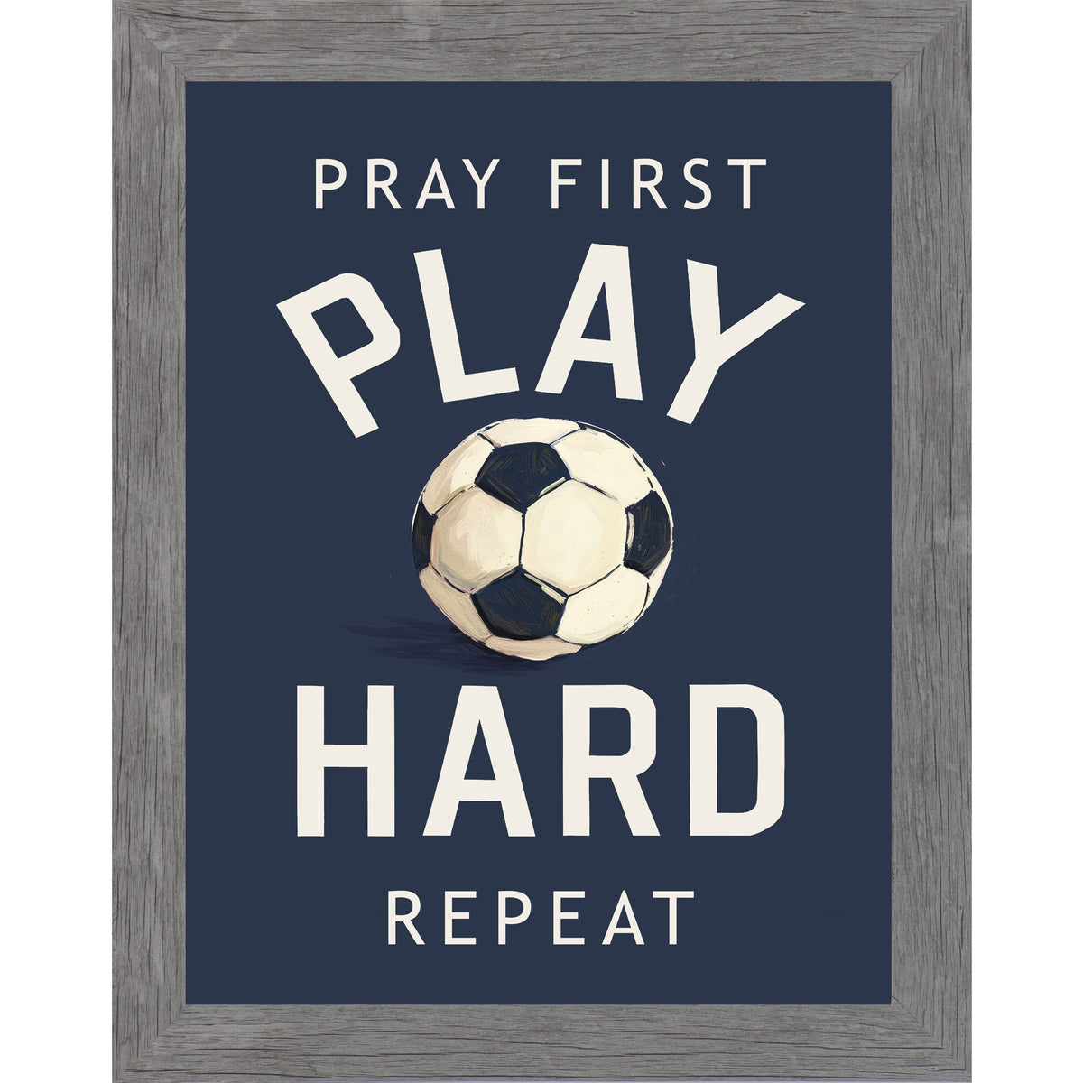 Pray First Play Hard Repeat Soccer Wall Art – Christian Sports Boys Room Decor (SB261)