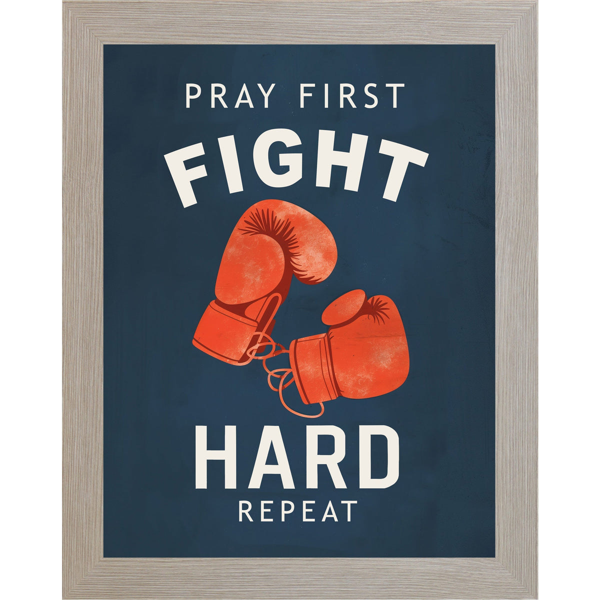 Pray First Fight Hard Repeat Boxing Wall Art – Christian Sports Bedroom Decor (SB262)