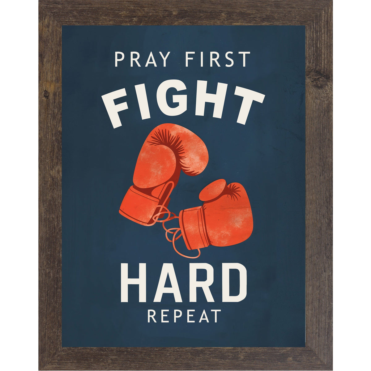 Pray First Fight Hard Repeat Boxing Wall Art – Christian Sports Bedroom Decor (SB262)