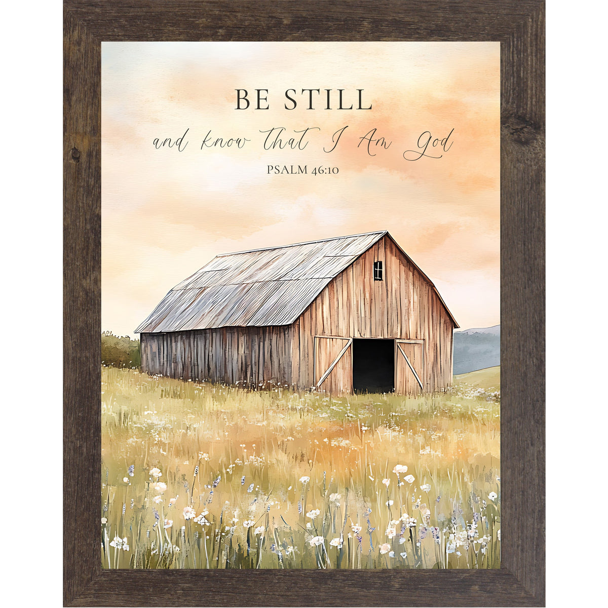 Be Still and Know That I Am God Wall Art – Psalm 46:10 Farmhouse Barn Wildflower Framed Decor (SB255)