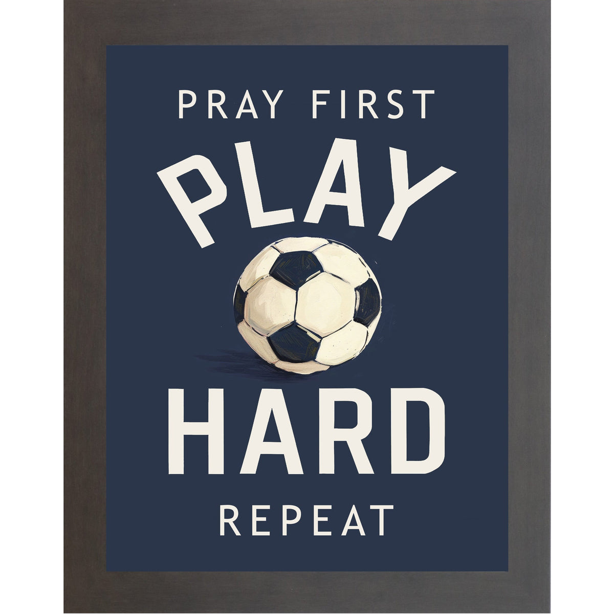 Pray First Play Hard Repeat Soccer Wall Art – Christian Sports Boys Room Decor (SB261)