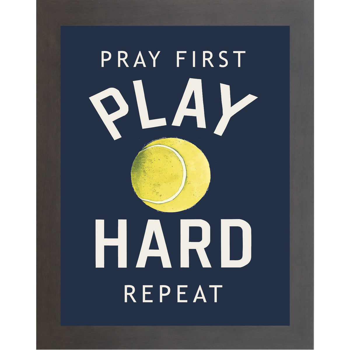 Pray First Play Hard Repeat Tennis Wall Art – Christian Sports Bedroom Decor (SB263)