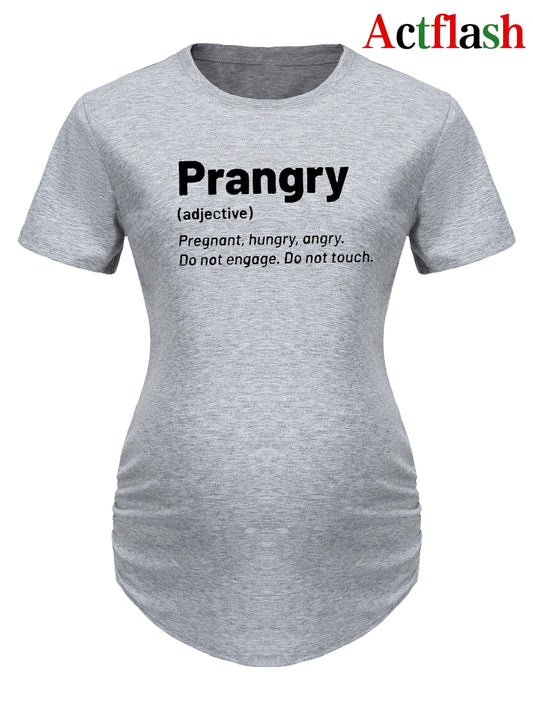 Maternity "Prangry" Print T-Shirt, Comfy Casual Short Sleeve Pregnancy Tee, Humorous Text Graphic