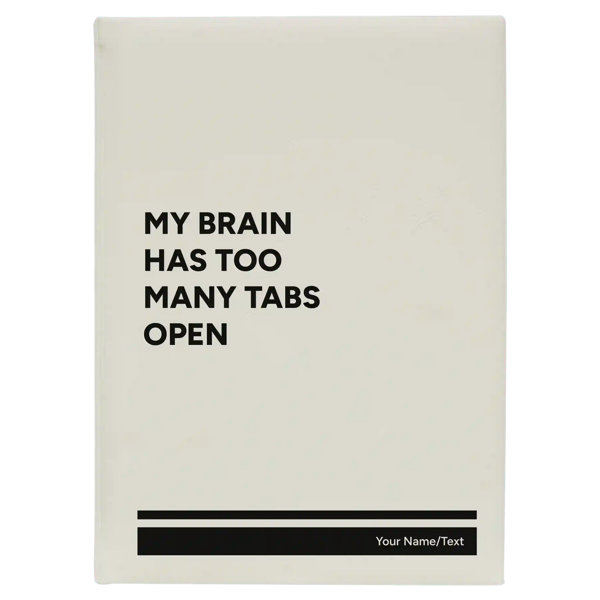 Personalized My Brain Has Too Many Tabs Open Leatherette Journal (large) | White