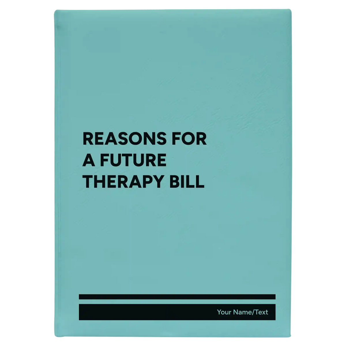 Personalized Reasons For a Future Therapy Bill Leatherette Sketch Book (large) | Teal