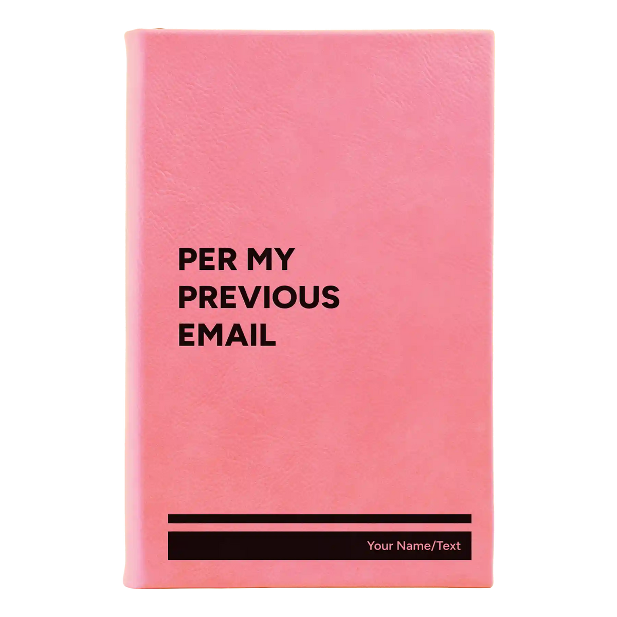Personalized Per My Previous Email Leatherette Sketch Book (small) | Pink