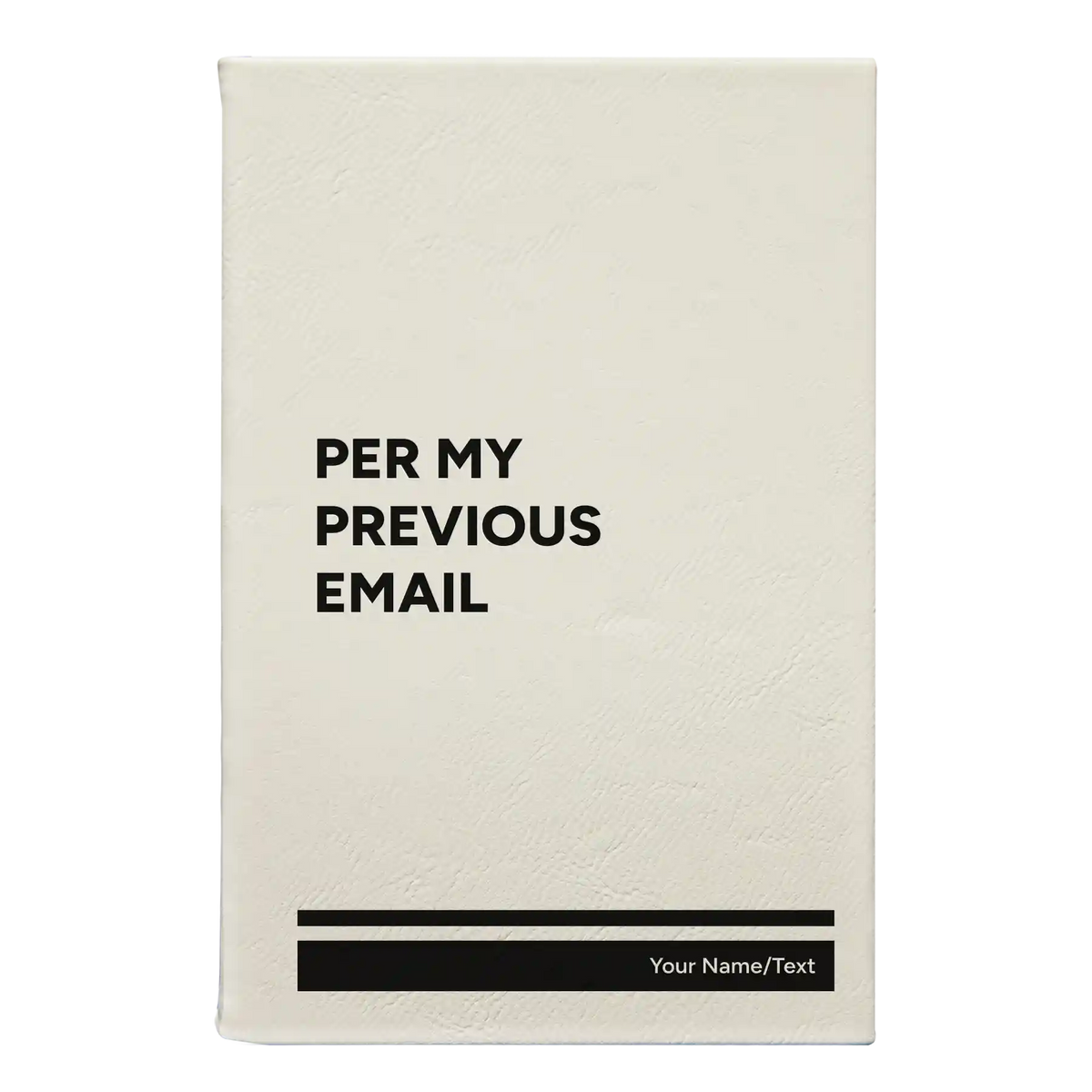 Personalized Per My Previous Email Leatherette Sketch Book (small) | White