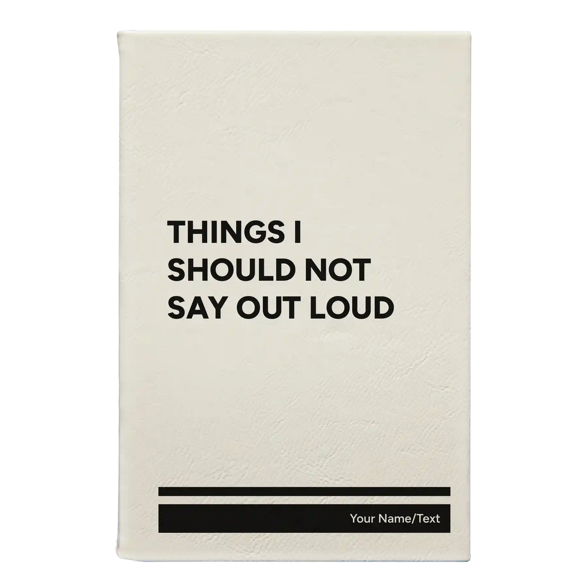 Personalized Things I Should Not Say Out Loud Leatherette Sketch Book (small) | White