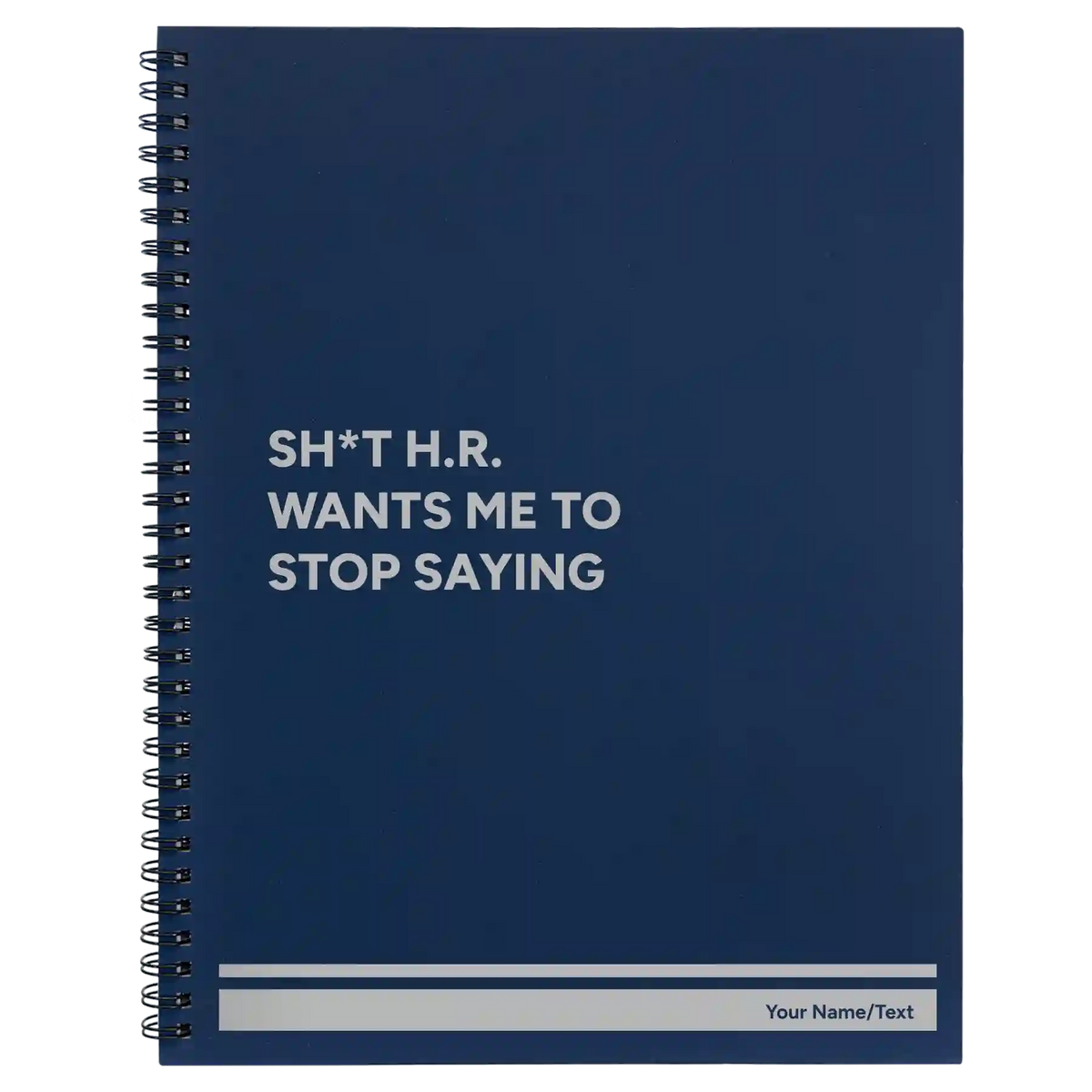 Personalized Stop Saying Spiral Notebook (large) | Blue